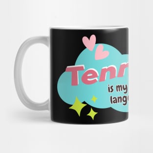 Tennis Is My Love Language Mug